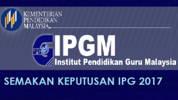 Semakan Keputusan IPG 2017 Online