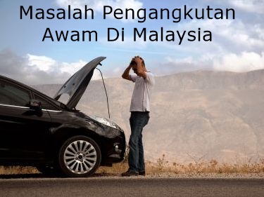 Masalah Pengangkutan Awam Di Malaysia